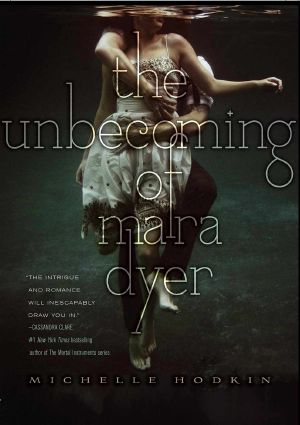 [Mara Dyer 01] • The Unbecoming of Mara Dyer